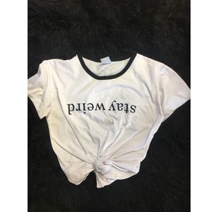 Stay weird tee
